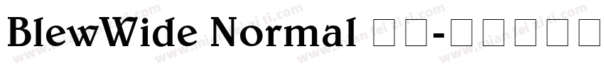 BlewWide Normal 字体字体转换